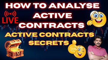 HOW TO ANALYSE ACTIVE CONTRACTS | 23-05-25 MONDAY LEVELS