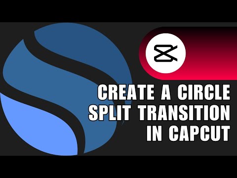 ⭐ SIMPLE: How to Create a Circle Split Transition in CapCut | Solution