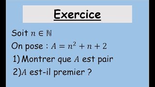 Notions Darithmétique Exercice La Parité Dun Entier Naturel Et Nombre Premier