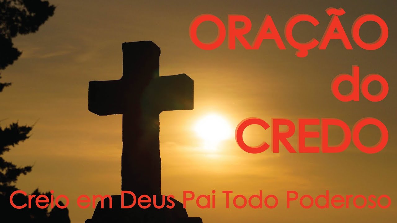 PODEROSA Oração do CREDO | Creio em Deus Pai Todo Poderoso 🙏 - YouTube