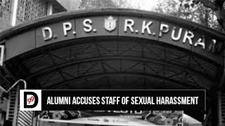 Alumni of Delhi Public School, RK Puram accuses staff of sexual harassment | #MeToo Movement