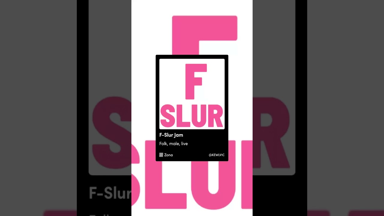 “F-Slur Jam” by KEWL V1C