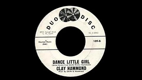 Clay Hammond - Dance Little Girl