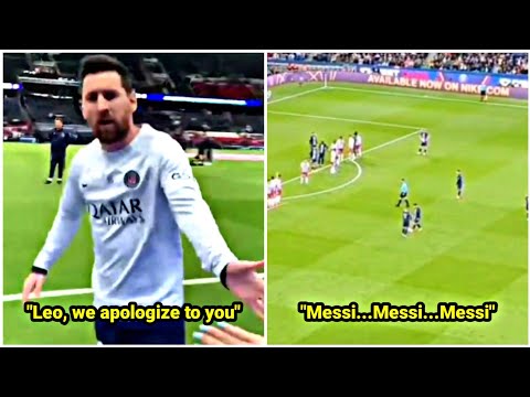 PSG fans apologized to Lionel Messi then they chanted his name