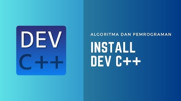 Algoritma dan Pemrograman - Install dan membuat project pada dev c++
