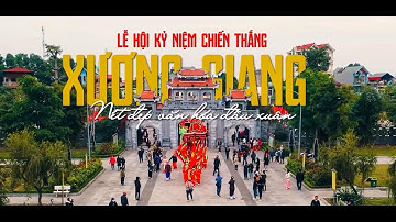 LỄ HỘI KỶ NIỆM " CHIẾN THẮNG XƯƠNG GIANG " NÉT ĐẸP VĂN HÓA ĐẦU XUÂN