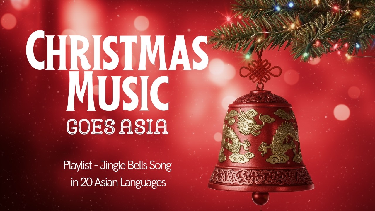 Unique Christmas Mood 🎄 🎶 Jingle Bells Vibe 🔔  in 20 Asian Languages
