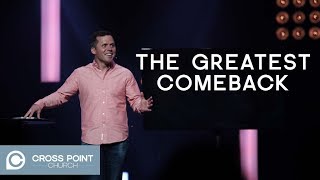 EASTER AT CROSS POINT | The Greatest Comeback | Cross Point Church