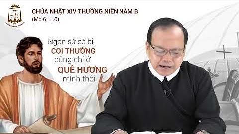 Suy niệm Lời Chúa - Chúa Nhật XIV Thường Niên B. 04/07/2021 - Lm. Phaolô Nguyễn Văn Công, C.Ss.R.