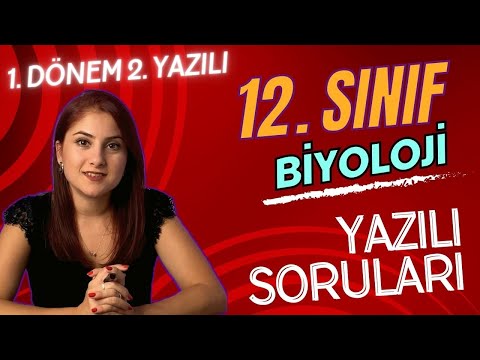 12. SINIF BİYOLOJİ 1. DÖNEM 2. YAZILIYA HAZIRLIK + PDF (2023 - 2024)