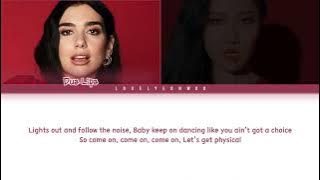 Dua Lipa – Physical (feat. Hwasa [화사]) Lyrics (Color Coded Han/Rom/Eng)