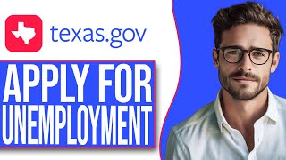 How To Apply For Unemployment In Texas (2025)