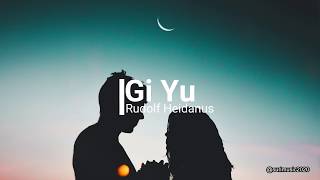 Video thumbnail of "Rudolf Heidanus - Gi Yu (Official Audio) Suripop   -   Lyrics in Description."