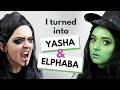 Transforming into Yasha and Elphaba!