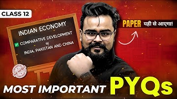 COMPARATIVE DEVELOPMENT EXPERIENCE OF INDIA AND ITS NEIGHBOURS | PYQs class 12