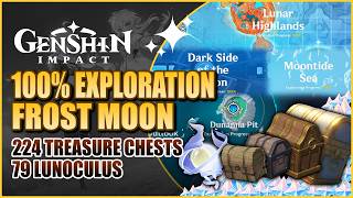 Frost Moon 100% Exploration Guide (224 Treasure / 79 Lunoculus / Mora Chest) | Genshin Impact screenshot 4