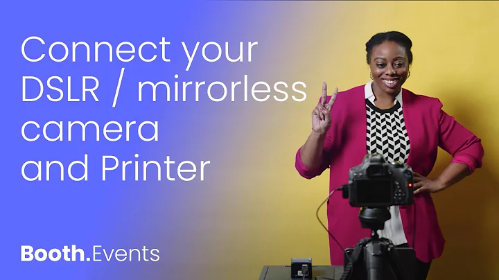 Booth.Events: Connect your DSLR / mirrorless camera and Printer