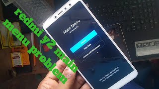 Redmi y2 main menu come problem