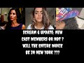 Scream 6 update- New characters?? Will it be in New York ???