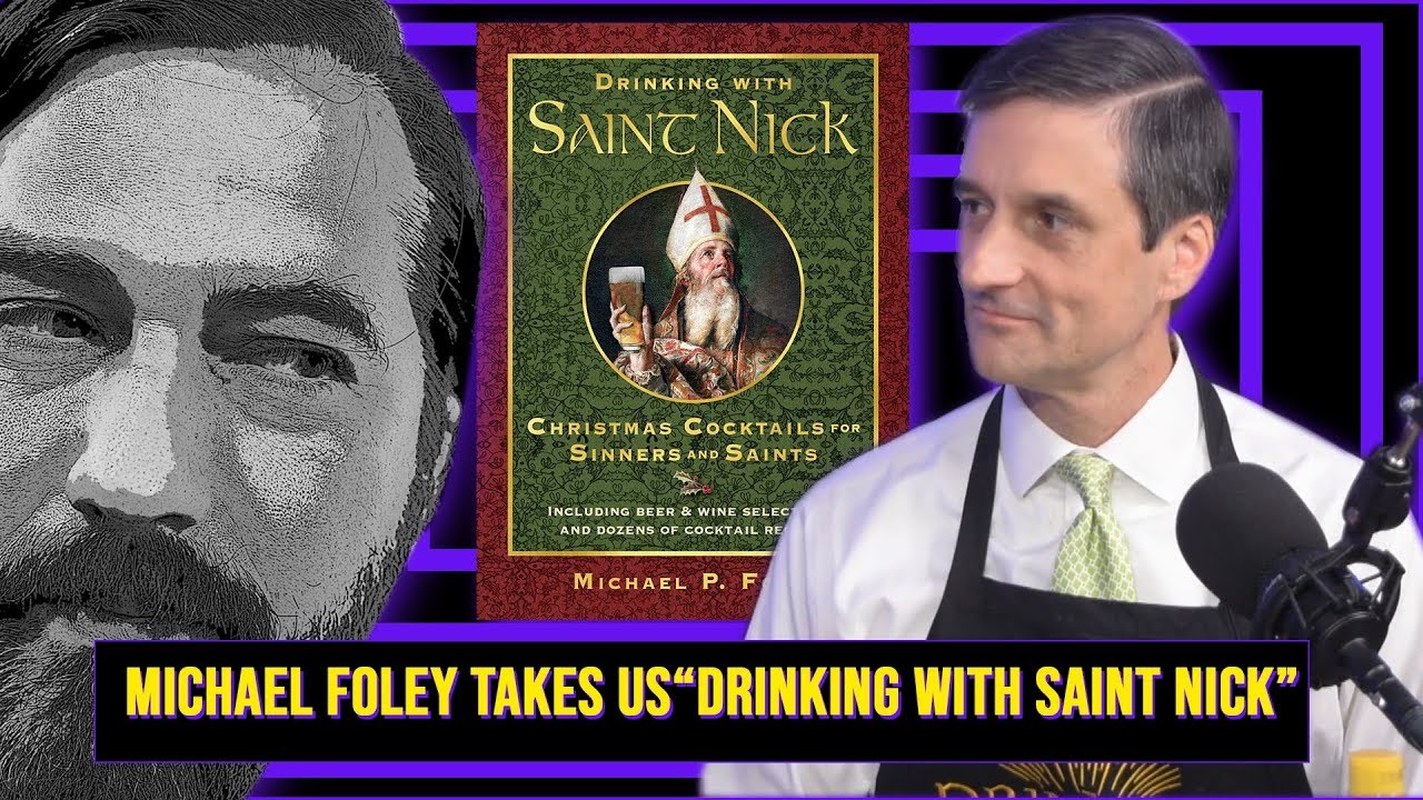 Michael Foley Takes Us Out "Drinking With Saint Nick"