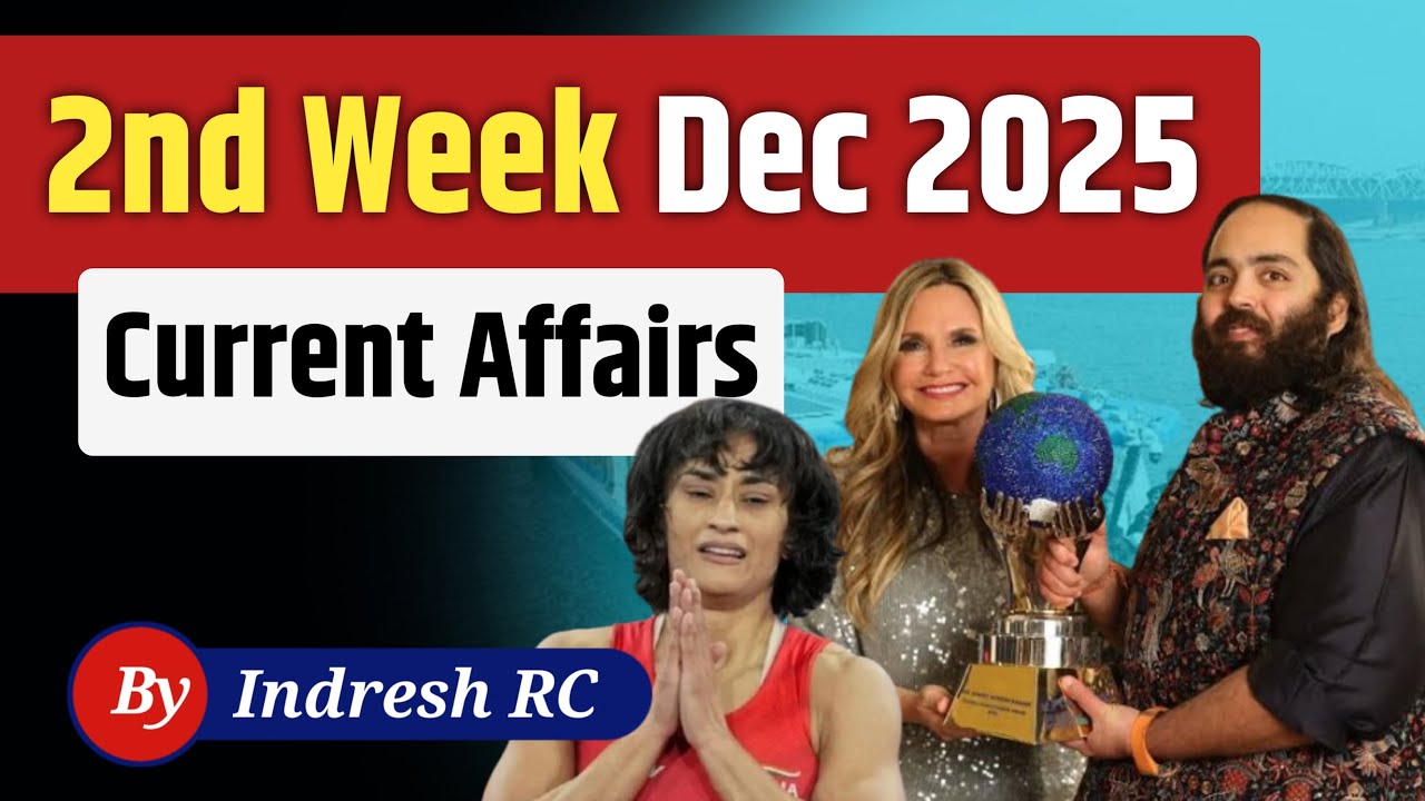 December 2025 Second Week Current Affairs | Current Affairs | Weekly ...