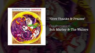5. Give Thanks  Praises - Bob Marley (Confrontation)(VID)