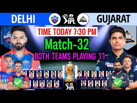 IPL 2024 Match-32 | Delhi vs Gujarat Details &amp; Playing 11 | GT vs DC IPL 2024 | DC vs GT 2024