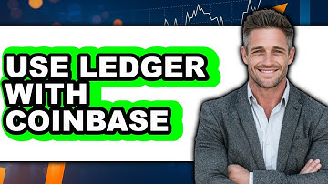 How to Use Ledger With Coinbase - Full Guide