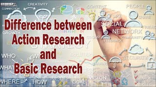 Difference between Action Research and Basic Research(B.ed)