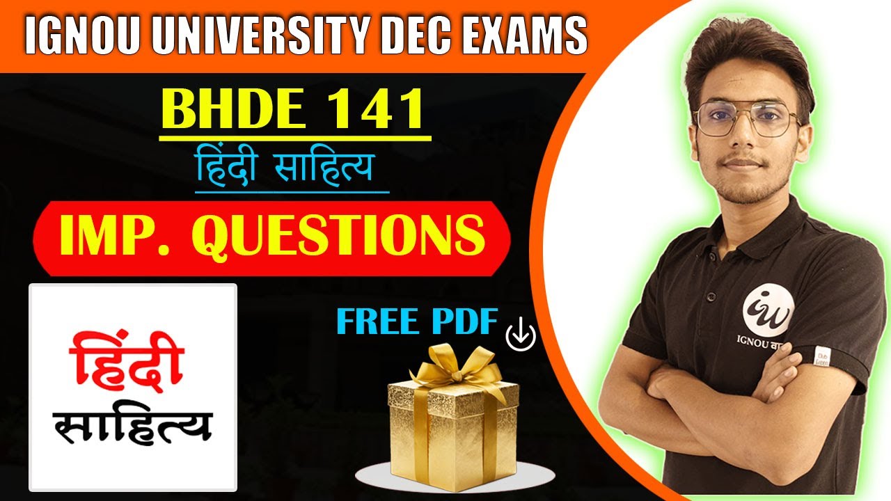 BHDE 141 | हिंदी साहित्य  || IMPORTANT QUESTIONS | IGNOU WALAY