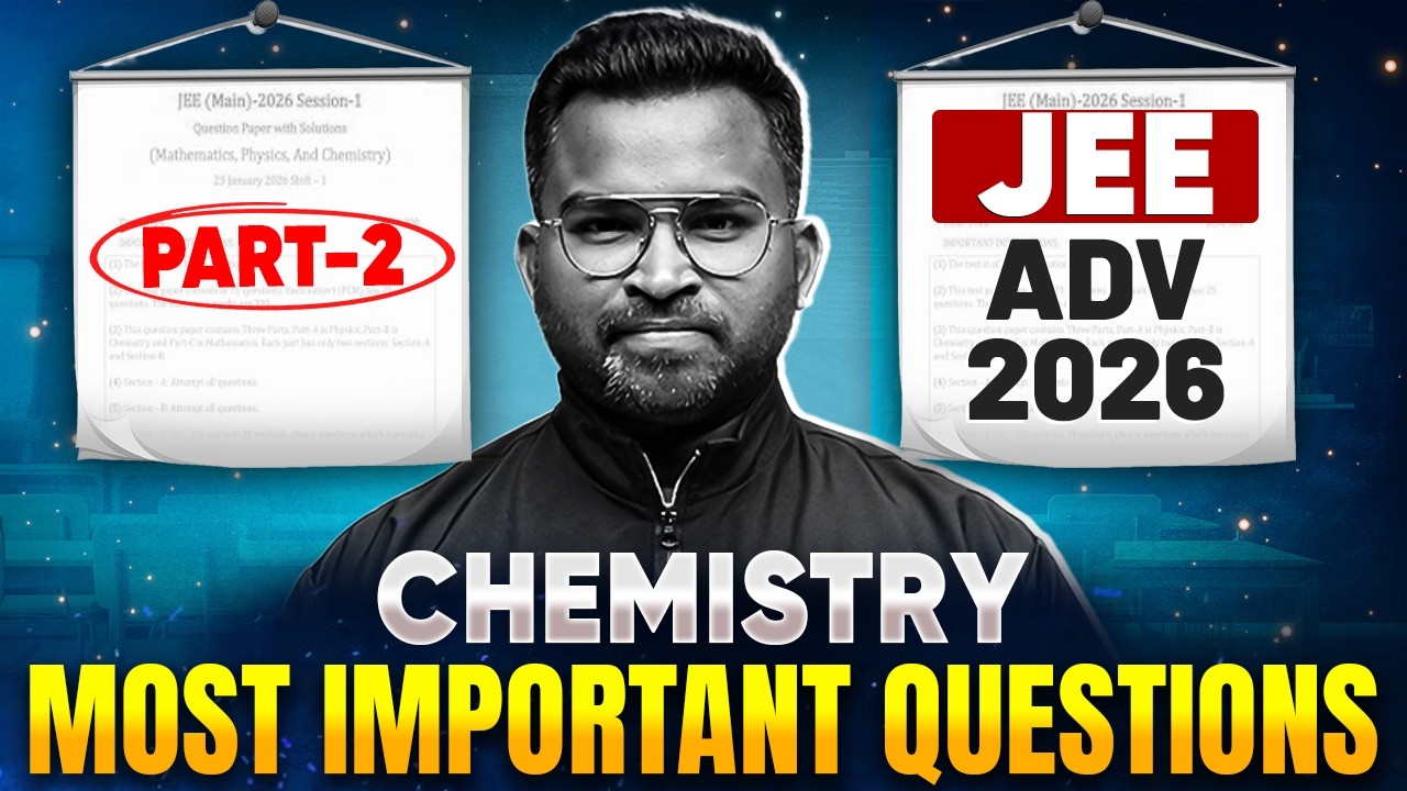 JEE Advanced Chemistry 2026 Important Questions Part 2🔥| Must Practice ...