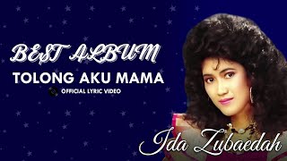 Ida Zubaedah - Tolong Aku Mama