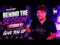 Behind The Session - Episode 4 | BoostedMet (feat. Sam Wolters) - Give You Up