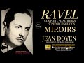 Ravel - Complete Miroirs: Une barque sur l&#39;océan, Alborada del gracioso .. (ref.record.: Jean Doyen)