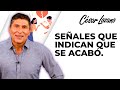 6 señales que indican que debes terminar tu relación | Dr.  César Lozano.