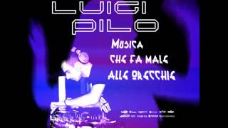 Luigi Pilo - Musica Che Fa Male Alle Orecchie (OFFICIAL TEASER)