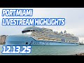 Miami Ship Spotting Livestream Highlights 12 13 25