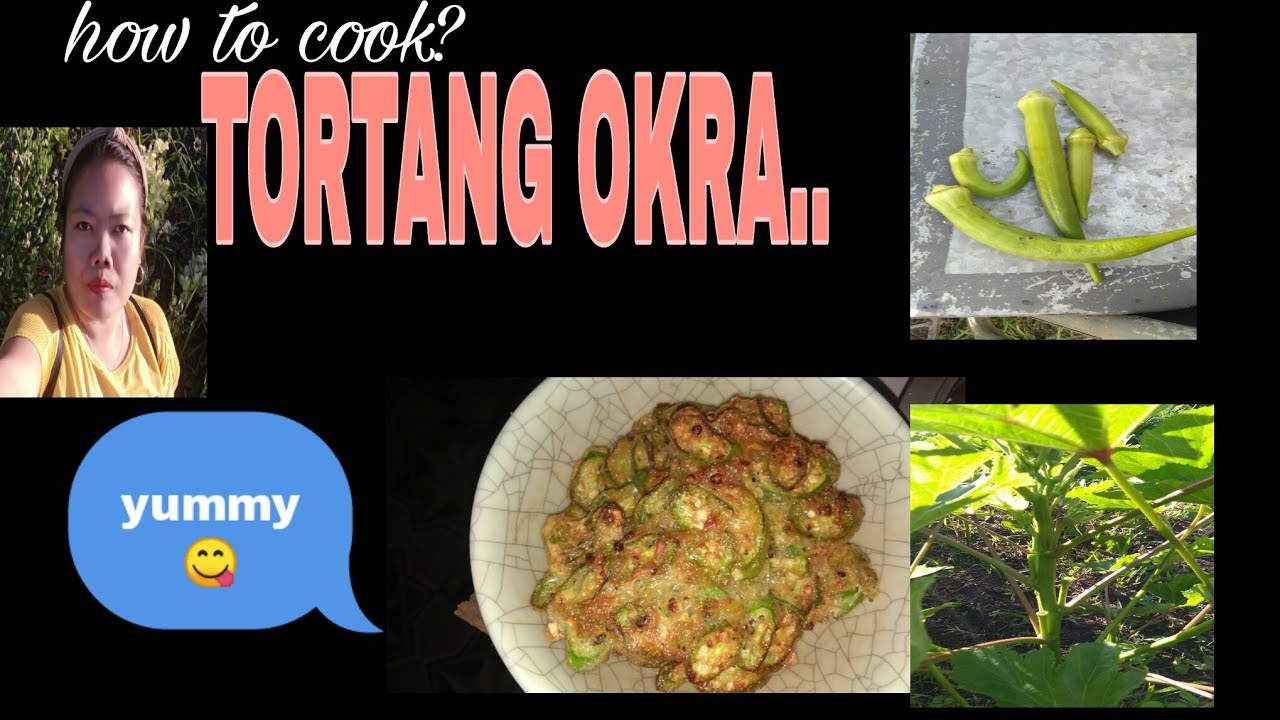 HOW TO COOK TORTANG OKRA? YouTube