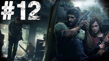 The Last Of Us Gameplay Walkthrough Part 12: - "My First Car :D"