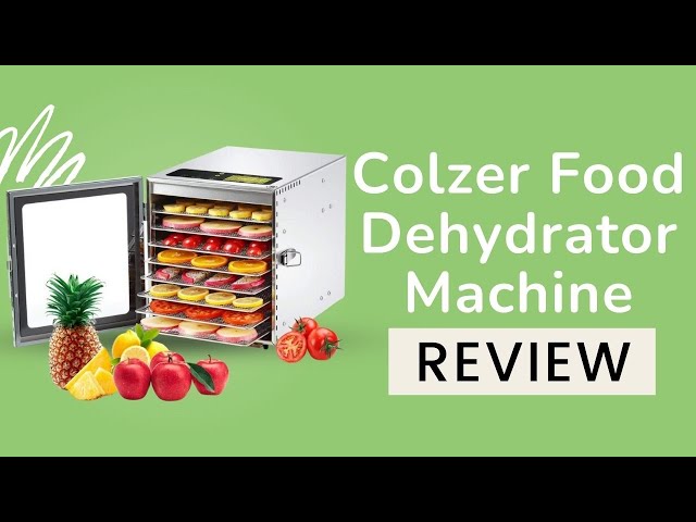 Colzer Food Dehydrator Machine Review 