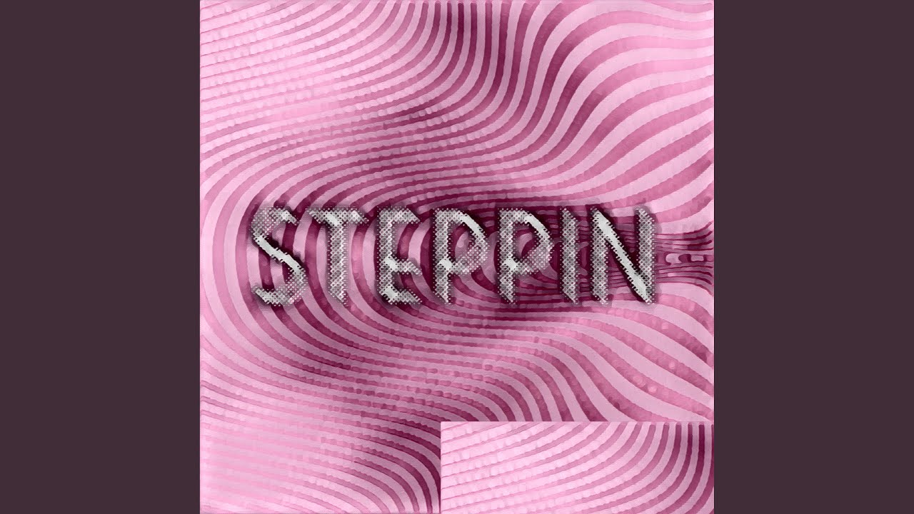 Watch STEPPIN' on YouTube Watch STEPPIN' on YouTube