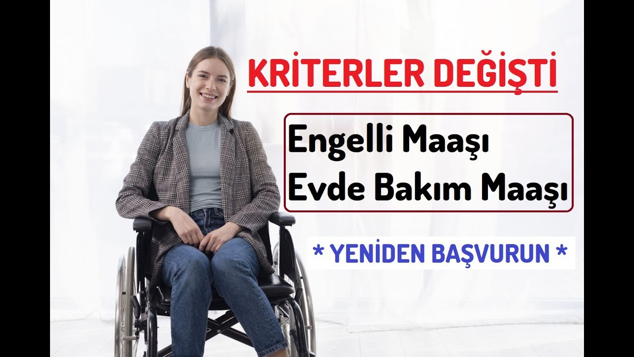 Engelli Maaşı - Evde Bakım Maaşı Çıkmayanlar veya İptal Edilenler || Tüm Sosyal Haklar Değişti ||