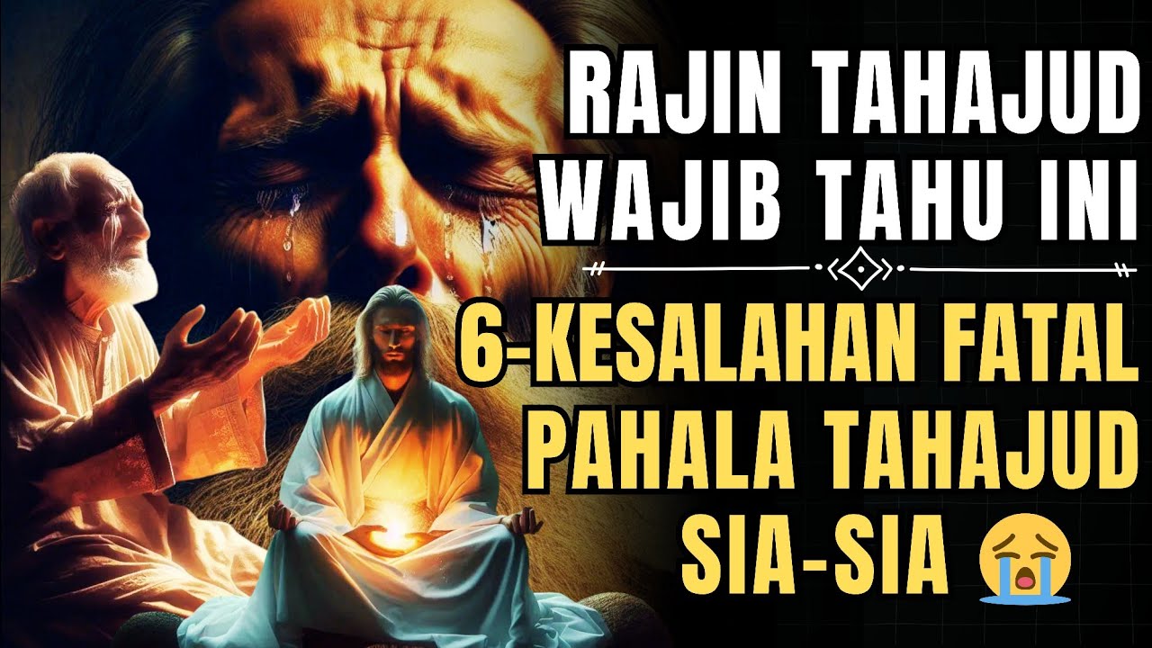 HINDARI‼️6 Kesalahan Fatal Saat Tahajud yang Bikin Pahala MU HILANG Tanpa Disadari😭