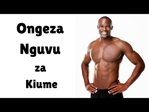 Mazoezi yanayoongeza Nguvu za Kiume Haraka
