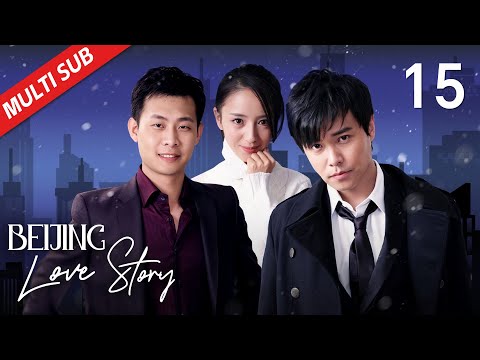 TV Version | MULTI SUB【北京爱情故事 Beijing Love Story