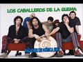 Los caballeros de la quema mix