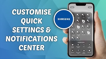 How to Customise Quick Settings and Notification Panel Page on Samsung One UI 7