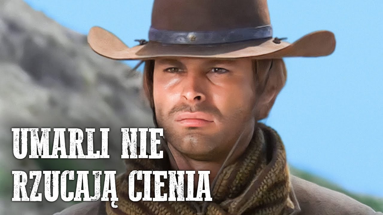 Umarli nie rzucają cienia | Polski Lektor | Spaghetti Western