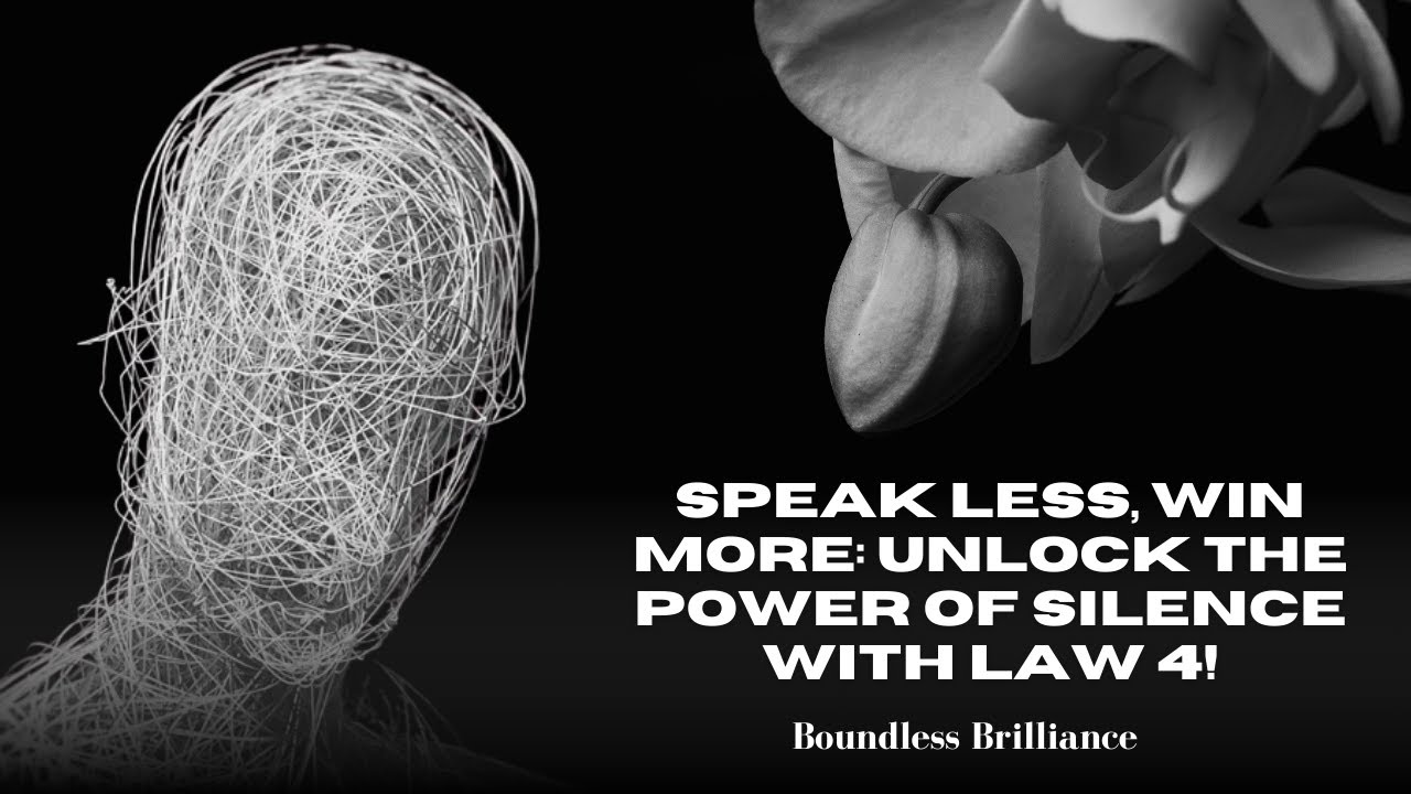 Speak Less, Win More: Unlock the Power of Silence with Law 4! - YouTube