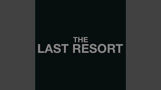 Video thumbnail of "The Last Resort - Hell to Pay"